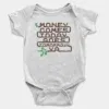 Money Comes Today Goes Tomorrow Ya Onesie/Romper in White Color