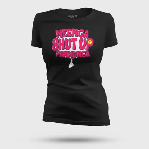 Neenga shut up pannunga women's t-shirt in black color