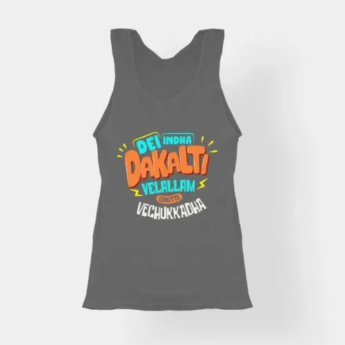 Dei indha dakalti vellalam enkitta vechukkadha women's tank top in charcoal melange color
