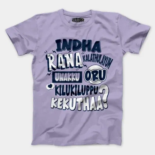 Indha rana kalathulayum unakku oru kilukiluppu kekuthaa men/unisex t-shirt in lavender color