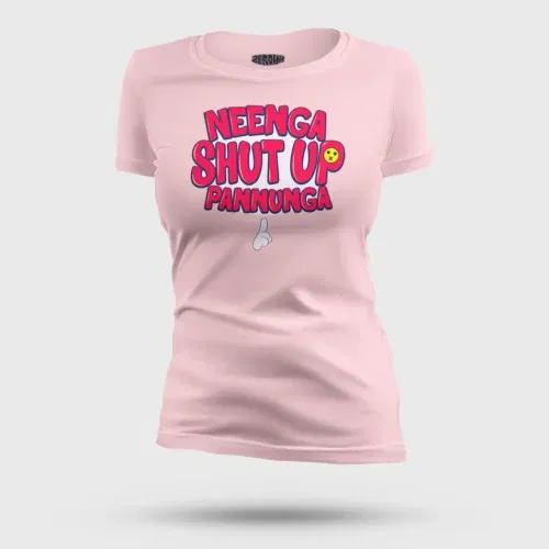 Neenga shut up pannunga women's t-shirt in light baby pink color
