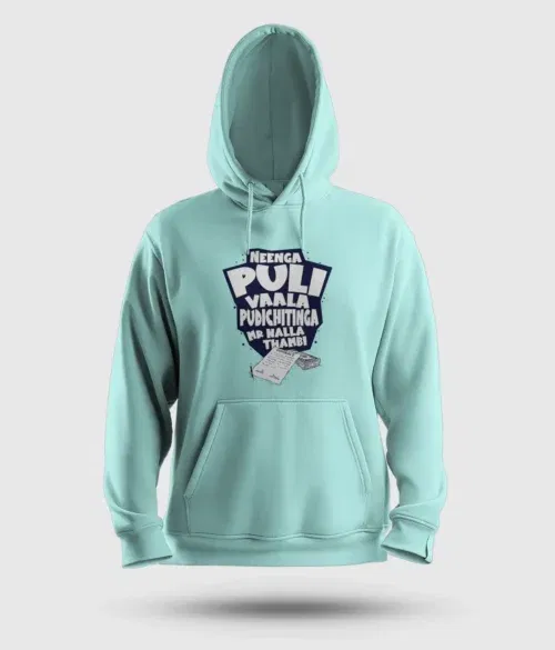 Neenga puli vaala pudichitinga mr nalla thambi men/unisex hoodie in mint color