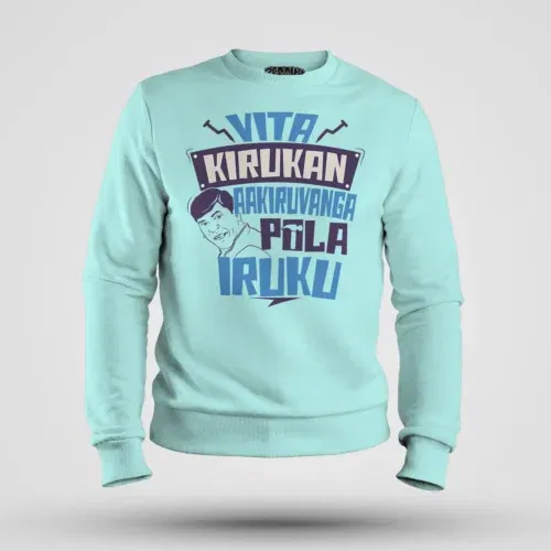 Vita kirukan aakiruvanga pola iruku men/unisex sweatshirt in mint color