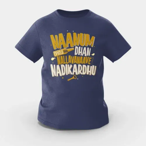 Naanum evvelo naal dhan nallavanaave nadikardhu girls round neck t-shirt in navy blue color