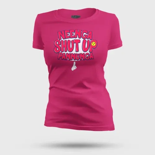 Neenga shut up pannunga women's t-shirt in pink color