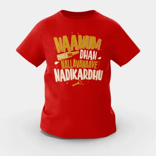 Naanum evvelo naal dhan nallavanaave nadikardhu girls round neck t-shirt in red color