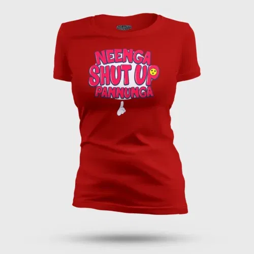 Neenga shut up pannunga women's t-shirt in red color