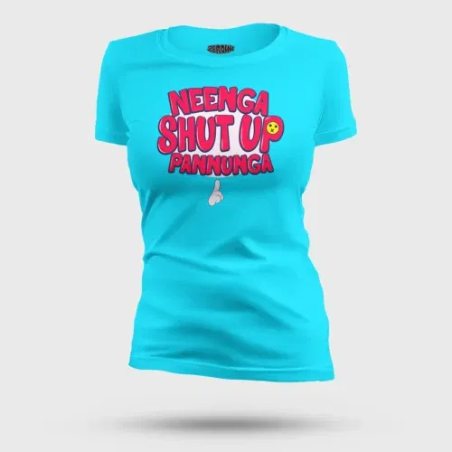 Neenga shut up pannunga women's t-shirt in skyblue color