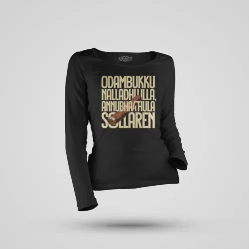 Odambukku nalladhu illa, annubhavathula sollaren women's long sleeve t-shirt in black color