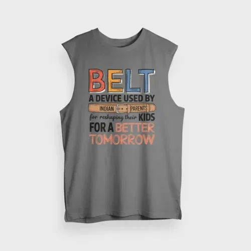 Belt - a device used by indian parents men/unisex tank top in charcoal melange color