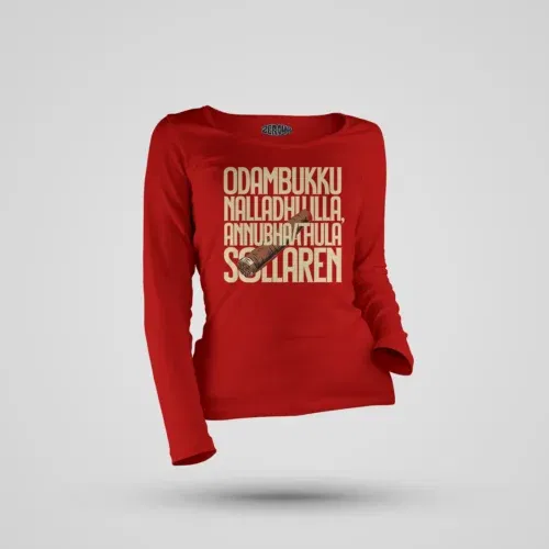 Odambukku nalladhu illa, annubhavathula sollaren women's long sleeve t-shirt in red color