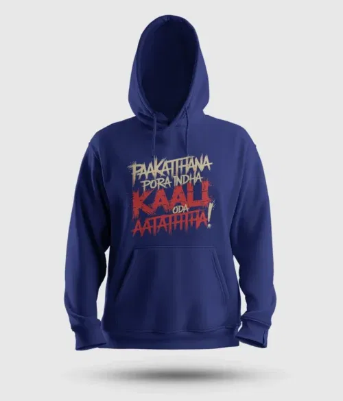 Paakaththana porra indha kaali oda aatatha men/unisex hoodie in royal blue color