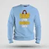 Yaar Ange Yaarada Ange Men/Unisex Sweatshirt in Baby Blue Color