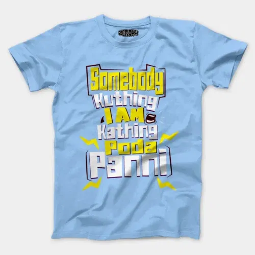 Somebody kuthing iam kathing men/unisex t-shirt in baby blue color