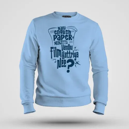 Nalu english paper meinjittu vandhu film kattriya nee men/unisex sweatshirt in baby blue color