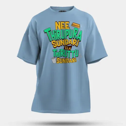 Nee thirupura sundari illa thiruttu sundari men/unisex oversized t-shirt in baby blue color