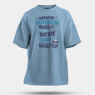 Naanum Valikkaatha Maathiri Evlo Neram Thaan Nadikkirathu Men/Unisex Oversized T-Shirt in Baby Blue Color
