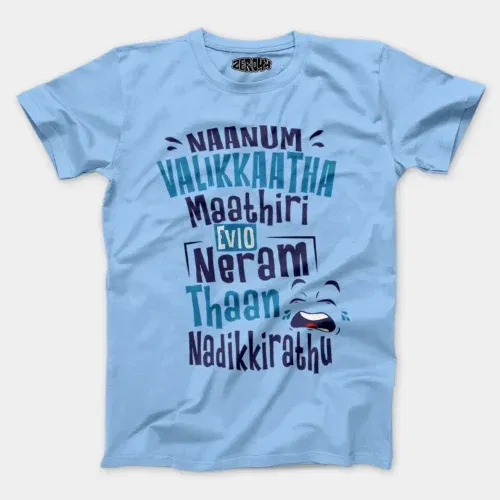 Naanum valikkaatha maathiri evlo neram thaan nadikkirathu men/unisex t-shirt in baby blue color