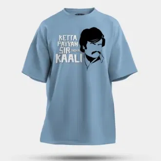 Ketta Payyan Sir Indha Kaali Men/Unisex Oversized T-Shirt in Baby Blue Color