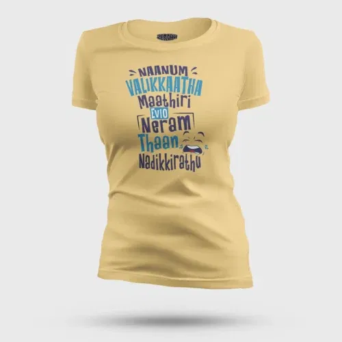 Naanum valikkaatha maathiri evlo neram thaan nadikkirathu women's t-shirt in beige color