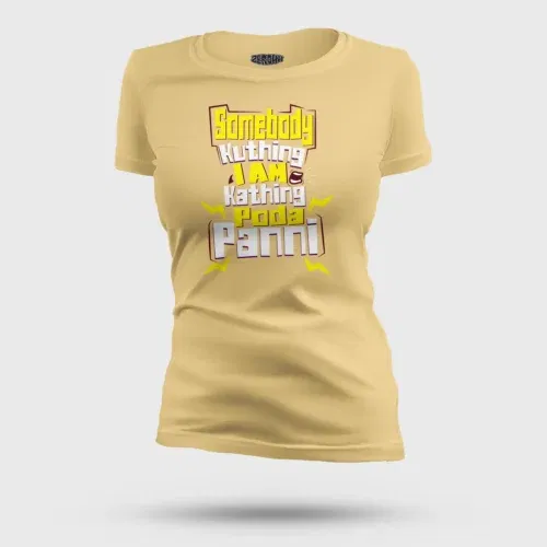 Somebody kuthing iam kathing women's t-shirt in beige color