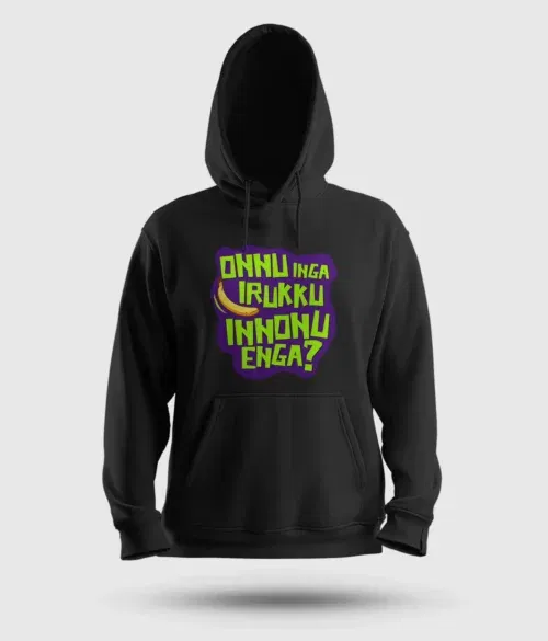 Onnu inga irukku, innonu enga men/unisex hoodie in black color