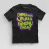 Onnu Inga Irukku, Innonu Enga Boys Round Neck T-Shirt in Black Color