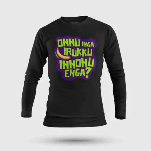 Onnu inga irukku, innonu enga men/unisex long sleeve t-shirt in black color