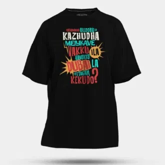 Orthanukku Ullooru La Kazhudha Meiykave Vakku Ila Men/Unisex Oversized T-Shirt in Black Color