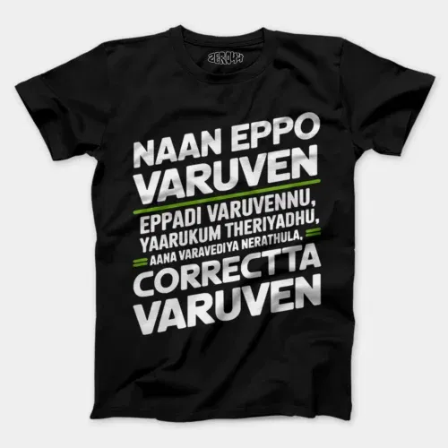 Naan eppo varuven, eppadi varuvennu, yaarukum theriyadhu men/unisex t-shirt in black color