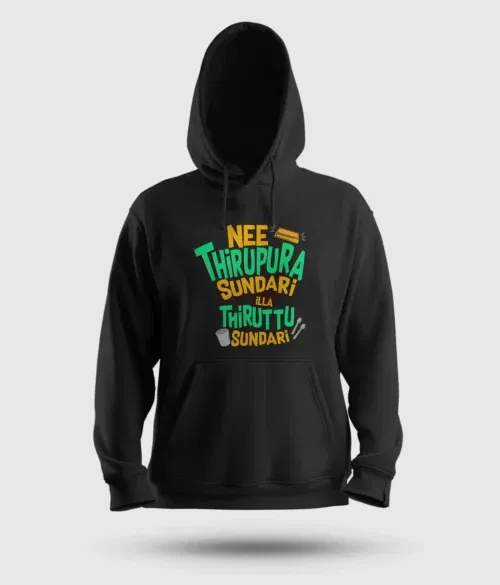 Nee thirupura sundari illa thiruttu sundari men/unisex hoodie in black color