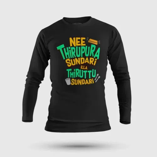 Nee thirupura sundari illa thiruttu sundari men/unisex long sleeve t-shirt in black color