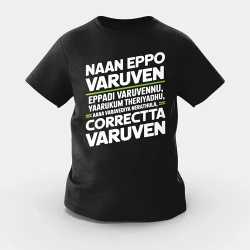 Naan eppo varuven, eppadi varuvennu, yaarukum theriyadhu girls round neck t-shirt in black color
