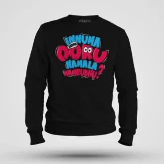 Innuma Indha Ooru Namala Nambudhu Men/Unisex Sweatshirt in Black Color