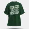 Naan Eppo Varuven, Eppadi Varuvennu, Yaarukum Theriyadhu Men/Unisex Oversized T-Shirt in Bottle Green Color