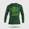 Nee Thirupura Sundari Illa Thiruttu Sundari Men/Unisex Long Sleeve T-Shirt in Bottle Green Color