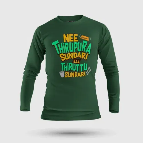 Nee thirupura sundari illa thiruttu sundari men/unisex long sleeve t-shirt in bottle green color