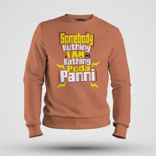 Somebody kuthing iam kathing men/unisex sweatshirt in coral color