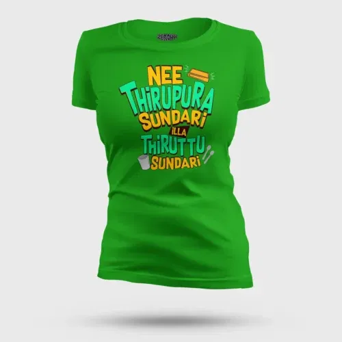 Nee thirupura sundari illa thiruttu sundari women's t-shirt in flag green color