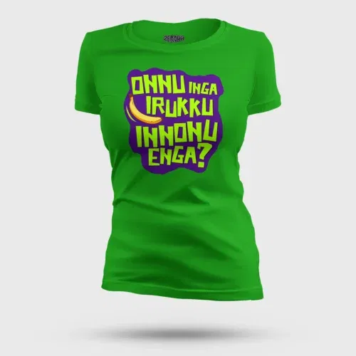 Onnu inga irukku, innonu enga women's t-shirt in flag green color