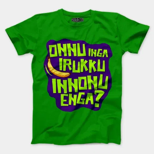 Onnu inga irukku, innonu enga men/unisex t-shirt in flag green color