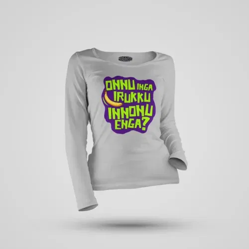 Onnu inga irukku, innonu enga women's long sleeve t-shirt in grey melange color