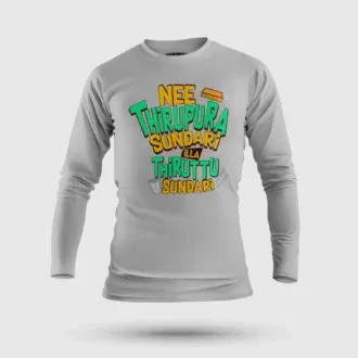 Nee Thirupura Sundari Illa Thiruttu Sundari Men/Unisex Long Sleeve T-Shirt in Grey Melange Color
