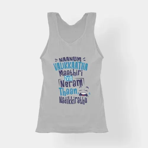 Naanum valikkaatha maathiri evlo neram thaan nadikkirathu women's tank top in grey melange color