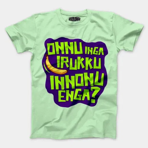 Onnu inga irukku, innonu enga men/unisex t-shirt in jade color