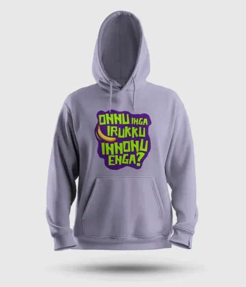 Onnu inga irukku, innonu enga men/unisex hoodie in lavender color