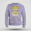 Somebody Kuthing Iam Kathing Men/Unisex Sweatshirt in Lavender Color