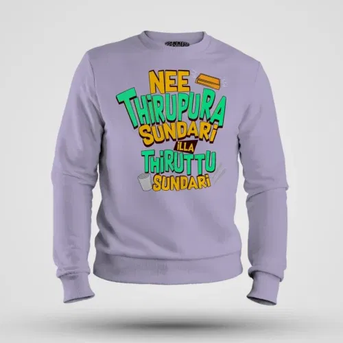 Nee thirupura sundari illa thiruttu sundari men/unisex sweatshirt in lavender color