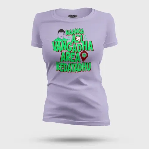 Naanga adi vangadha area ve kedayadhu women's t-shirt in lavender color