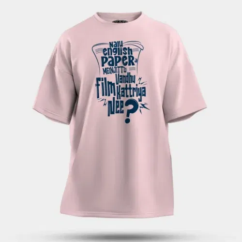 Nalu english paper meinjittu vandhu film kattriya nee men/unisex oversized t-shirt in light baby pink color